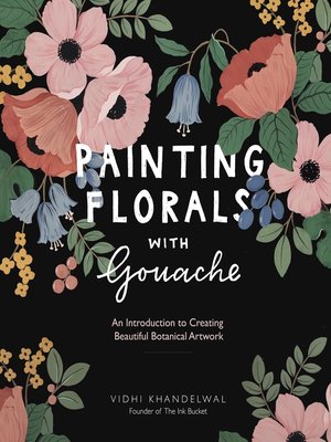 cover image of Painting Florals with Gouache